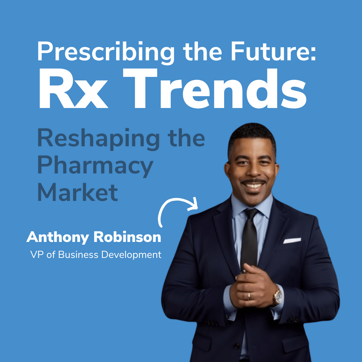 Prescribing the Future: What Brokers Need to Know About Pharmacy Trends